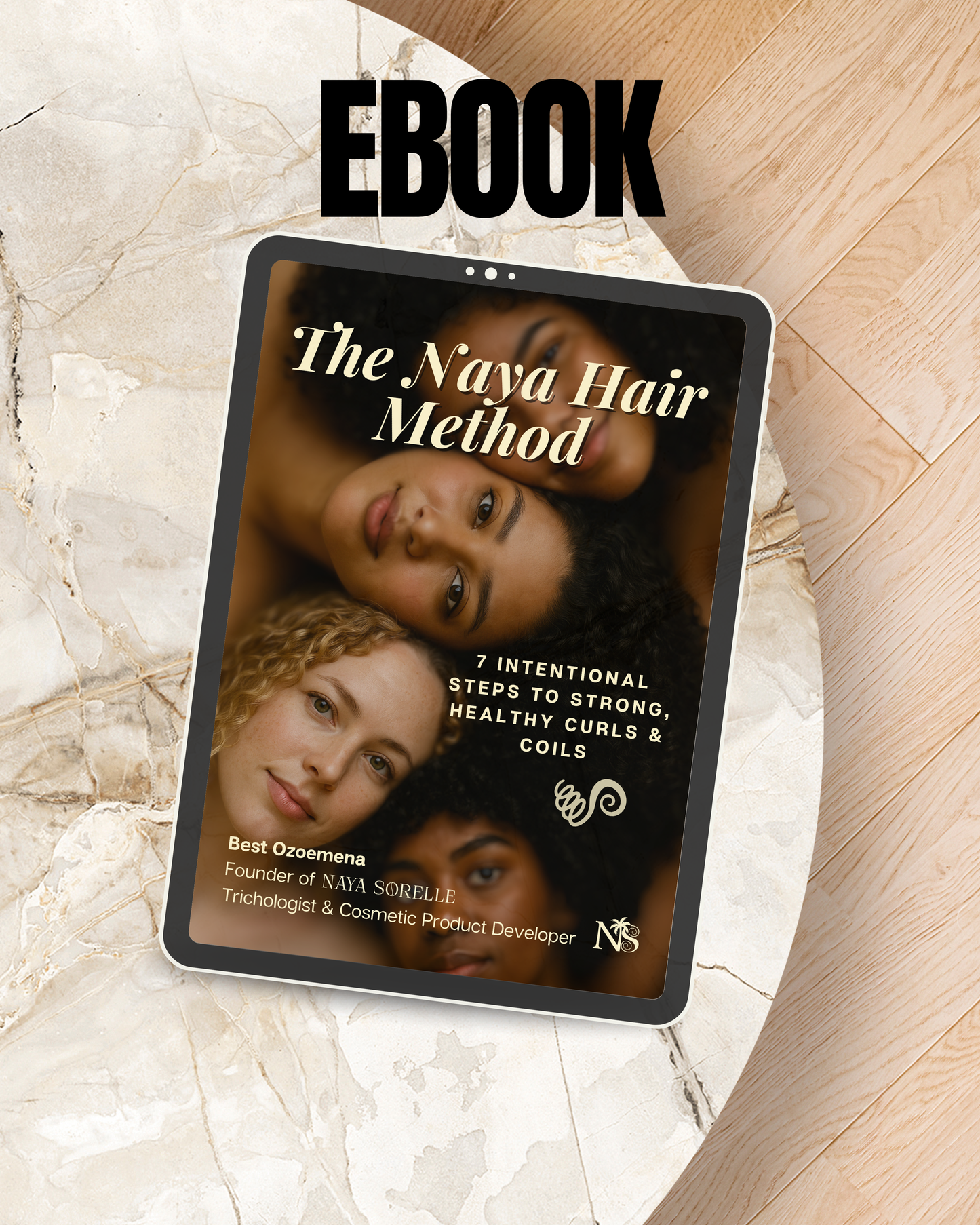 The Naya Hair Method - 7 Intentional Steps to Strong, Healthy Curls & Coils (EBOOK)